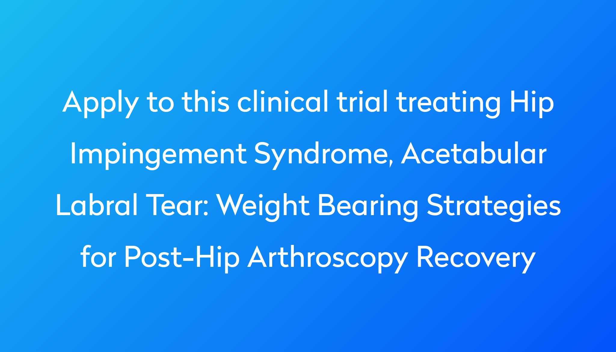 weight-bearing-strategies-for-post-hip-arthroscopy-recovery-clinical